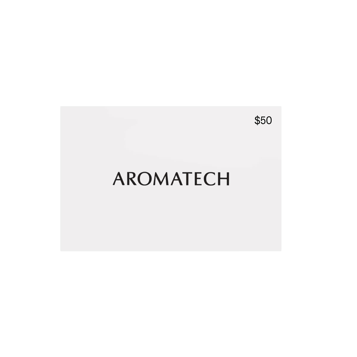 Gift Card $50 - AromaTech Inc.